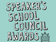 Speaker’s School Council Awards
